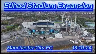 Etihad Stadium Expansion - 13th October 2024 - Manchester City FC - latest progress - #djidrone