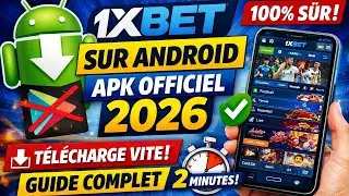 1xBet Android APK 🔥 T&eacute;l&eacute;charger & Installer en 2 Minutes (2026)