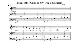 Black Is the Colour (Of My True Love's Hair) PIANO SOLO with SCORE