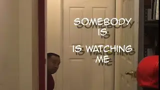 Somebody is watching me | Mock Music Video