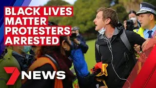 Coronavirus: Black Lives Matter protesters arrested in Sydney after gathering deemed illegal | 7NEWS
