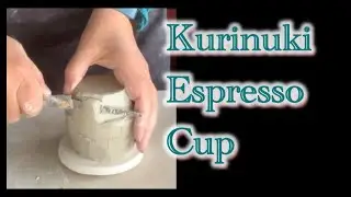 Relaxing Real Time Pottery: Kurinuki Carving Cup #Kurinuki #clay #handmade