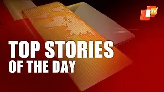Top Stories Of The Day | January 28 | Odisha | Pratidin | OTV News English