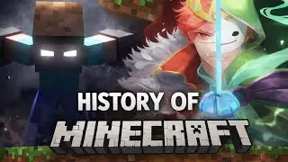 Entire History of Minecraft I guess