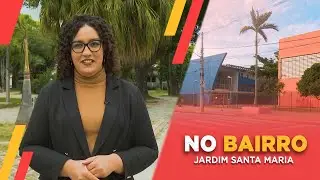 No Bairro: Jardim Santa Maria