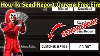 How To Send Report Garena Free Fire | Free Fire Me Report Kaise Send Kare | Report Send Free Fire