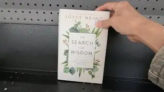 IN SEARCH OF WISDOM LIFE CHANGING TRUTHS JOYCE MEYER BOOK CLOSE UP AND INSIDE LOOK