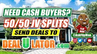 Need Cash Buyers? Let's JV 50/50 | Wholesale Real Estate Faster | Send to Deals Dealulator com
