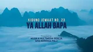KJ 23 YA ALLAH BAPA