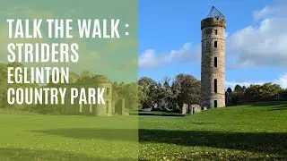 Talk the Walk | Striders | Eglinton Country Park, Irvine, North Ayrshire