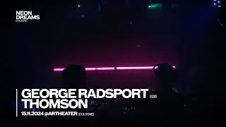 George Radsport B2B Thomson [LIVE AUDIO MIX] | Neon Dreams Artheater