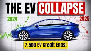 $7,500 EV Credit Ends - EV Market Is About To COLLAPSE!