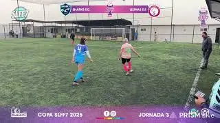 COPA SLFF7 2025Jornada 3🦈 SHARKS F.C. 🆚 Leonas S. F. 🦁#CamaritaTv #SLFF7