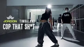 Timbaland  & Magoo - Cop That Shit (Ft. Missy Elliott)│Jordon CHOREOGRAPHY