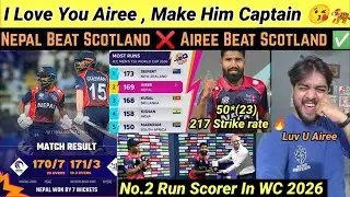 Nepal Beat Scotland Victory In T20 World cup 2026, Dipendra Singh Airee 50*🔥