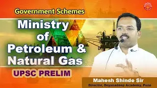 Government Schemes-Ministry of Petroleum and Natural Gas-1 By Mahesh Shinde Sir | Dnyanadeep Academy