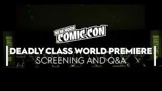 NYCC 2018: Deadly Class World Premiere Screening and Q&A