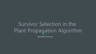 Thesis defense: survivor selection in the plant propagation algorithm