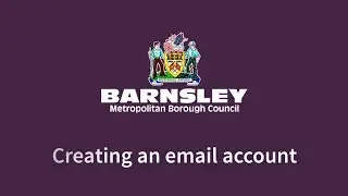 Creating an email account - Barnsley Council