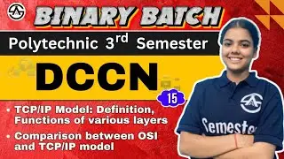 #15 DCCN Chapter-4: Networking Models | Polytechnic 3rd Semester | Binary Batch