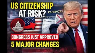 US Citizenship at Risk? Congress Just Approved 5 Major Changes