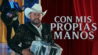 La Nueva Idea Norte&ntilde;a &ndash; Con Mis Propias Manos (Video Oficial) 🎶