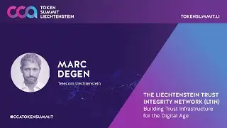 KEYNOTE | The Liechtenstein Trust Integrity Network (LTIN) | CCA Token Summit 2025