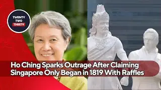 Ho Ching Sparks Outrage After Claiming Singapore Only Began in 1819 With Raffles