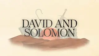 David and Solomon // Randall Tonini // The Life of David