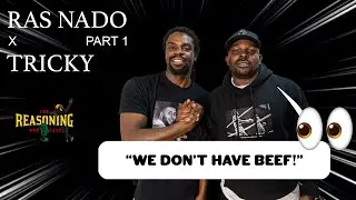 TRICKY VISITS MELLOWS - The Reasoning Podcast - PART 1