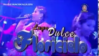 DULCE FLORICIELO VILLQUE - HUACHACALLA 2016 RECUERDITOS