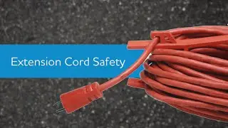 Extension Cord Safety - Supervisor Safety Tip Series