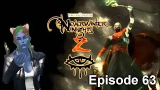 Neverwinter Nights 2 (Original Campaign) Episode 63 - Welcome To Merdelain Vale