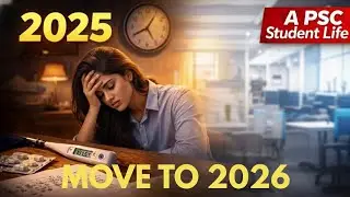 2025 -ഒരു PSC സ്റ്റുഡന്റിന്റെ ജീവിതം...