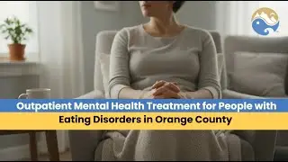 Outpatient Mental Health Treatment for People with Eating Disorders Orange County | Asana Recovery
