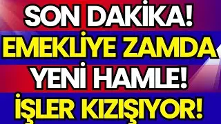SON DAKİKA! EMEKLİYE ZAMDA YENİ HAMLE: ''20 BİNLE İLGİLİ NE GETİRİRSEN...''