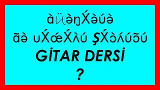 DÜNYANIN EN HAVALI ŞARKISI - GİTAR DERSİ