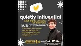 Shining from the Shadows: Visibility Strategies That Work for Introverted Leaders [ep23]