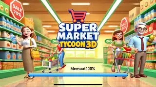 SUPERMARKET TYCOON 3D (Day 57)
