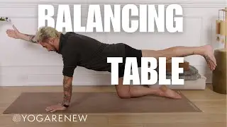 Balancing Table | Yoga Poses | YogaRenew How To Yoga Pose Video