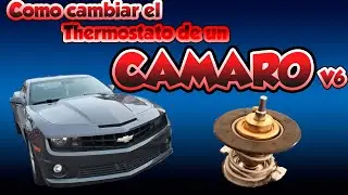 Como cambiar el termostato de un Chevrolet Camaro v6 año 2010