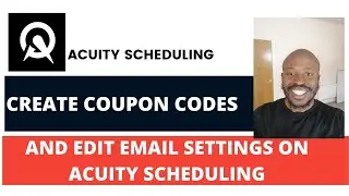 Acuity Coupon code and Email Settings