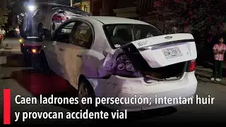 Caen ladrones en persecuci&oacute;n; intentan huir y provocan accidente vial