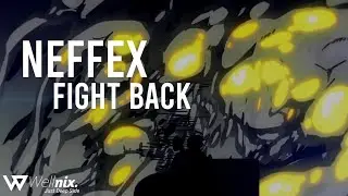 NEFFEX - Fight Back 「AMV」