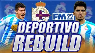 FM22 Deportivo de La Coru&ntilde;a REBUILD | Football Manager 2022