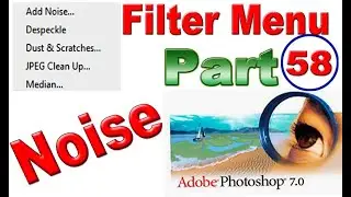Photoshop 7.0 Part 58 I Noise,add noise,median नोइस,ऐड नोइस ,हिन्दी विडियो