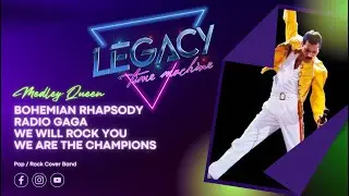 🔻 QUEEN - MEDLEY 🔻Live Cover By LEGACY - Time Machine