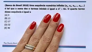 CESGRANRIO - Sequência numérica - Banco do Brasil 2018