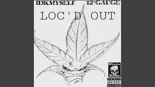 LOC'D OUT