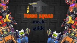 Turbo squad:build and battle/mech guide